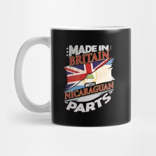 Made In Britain With Nicaraguan Parts - Gift for Nicaraguan From Nicaragua Mug